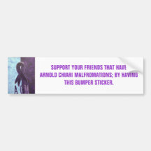 SUPPORT YOUR FRIENDS THAT HAVE ARNOLD... BUMPER STICKERS