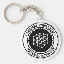 Support Your Local Material Scientist Keychains