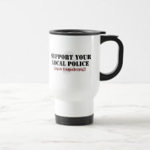 Support Your Local Police Mug