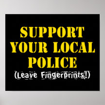 Support Your Local Police Posters