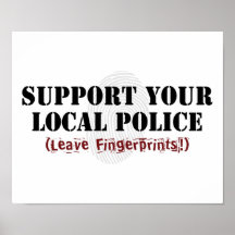 Support Your Local Police Posters
