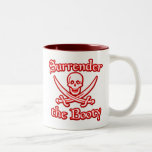 Surrender the Booty Coffee Mugs