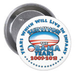 Survivor - The Obama Years - Anti Obama Pin