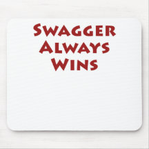 Swagger Always Wins Mouse Mats
