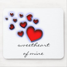 Sweetheart of Mine Mouse Pads