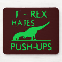 T REX HATES PUSHUPS Funny Dino Design Mouse Pads