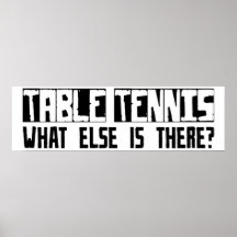 Table Tennis What Else Is There? Poster