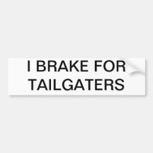 Tailgaters Bumper Stickers