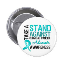 Take a Stand Against Cervical Cancer Buttons
