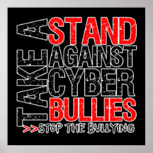 Take a Stand Against Cyber Bullies Print