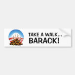 Take a walk Barack Bumper Stickers