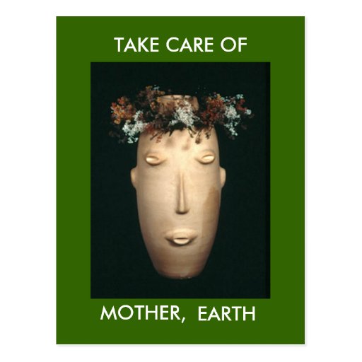 TAKE CARE OF MOTHER, EARTH POSTCARD Zazzle