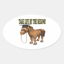 Take Life By The Reigns Oval Stickers