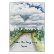 Take the Long Way Home... Greeting Card