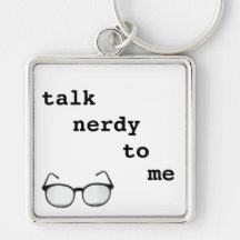 Talk Nerdy to Me Keychain