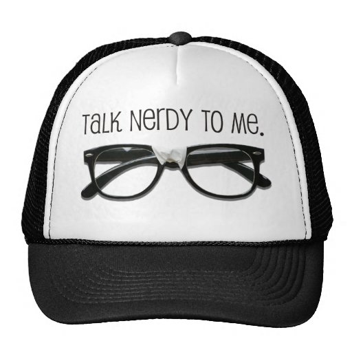 Talk Nerdy To Me Trucker Hat