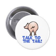 Talk to the Tail Piggy Pig Buttons