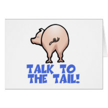 Talk to the Tail Piggy Pig Cards