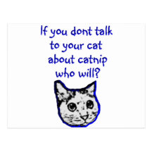 Talk to your cat about catnip post cards