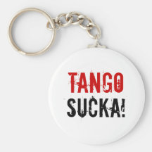 Tango sucka! keychain