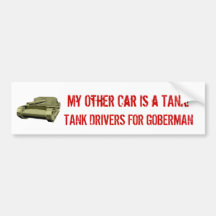 Tank Driver.. Bumper Stickers