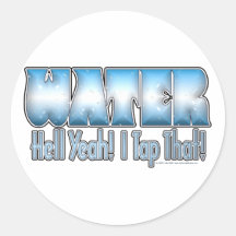 Tap That Water! Sticker