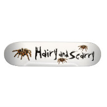 Tarantula, hairy and scarry skate board deck