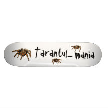 Tarantula, tarantul-mania skate boards