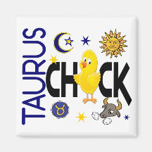 Taurus Chick 1 Refrigerator Magnet