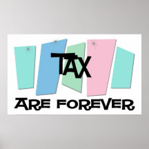 Tax Are Forever Print