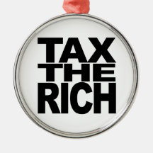 Tax The Rich Christmas Ornaments