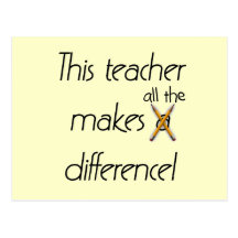 Teacher Makes a Difference T-shirts and Gifts Post Cards