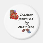 Teacher powered by Chocolate Refrigerator Magnet