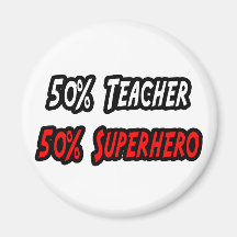 Teacher / Superhero Refrigerator Magnets