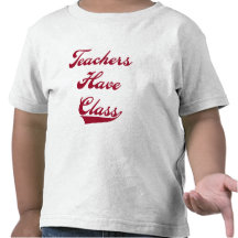 Teachers Have  Class Red Tshirts and Gifts