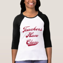 Teachers Have  Class Red Tshirts and Gifts