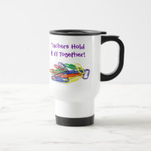 Teachers Hold it Together Paperclips Coffee Mugs