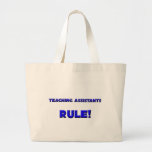 Teaching Assistants Rule! Canvas Bags