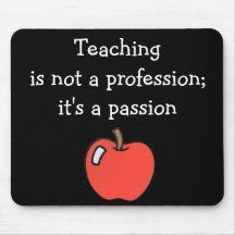 Teaching Is Not A Profession Mousepad