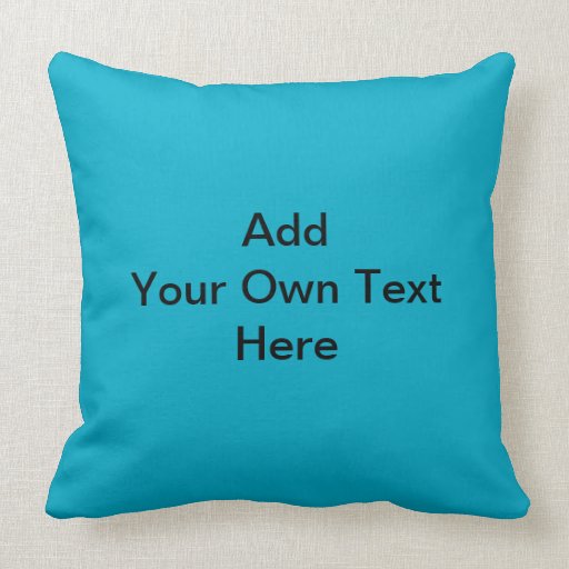 Teal Blue with Black Custom Text. Throw Pillows