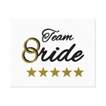Team Bride Gallery Wrap Canvas