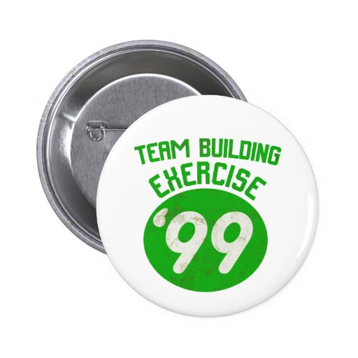 Team Building Exercise '99 Pin