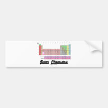 Team Chemistry (Periodic Table Of Elements) Bumper Stickers