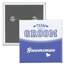 Team Groom Groomsman Button