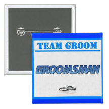 Team Groom Groomsman Pinback Button