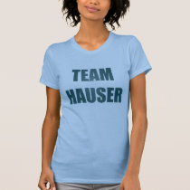 Team Hauser t-shirts