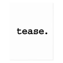 tease. post card