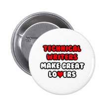 Technical Writers Make Great Lovers Pins