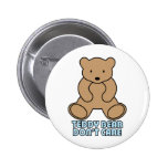 Teddy Bear Don't Care - Blue Pinback Button