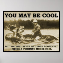 Teddy on a Moose Funny Poster posters
